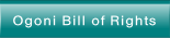 Ogoni Bill of Rights.